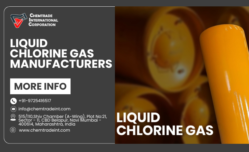 Choosing the Right Liquid Chlorine Gas Manufacturers: A Complete Guide